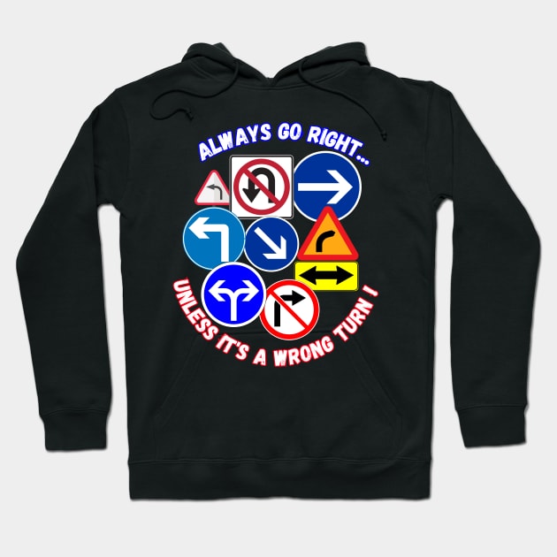 Always go right Hoodie by Skandynavia Cora